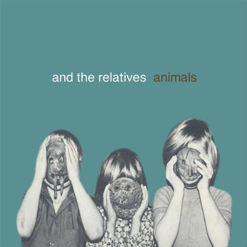 And the Relatives Animals
